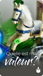 Quelle est ma valeur?